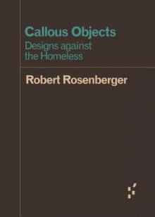 Author Readings, July 13, 2019, 07/13/2019, Callous Objects: Designs Against the Homeless
