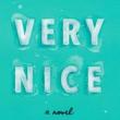 Author Readings, July 16, 2019, 07/16/2019, Very Nice: Wickedly Smart Novel
