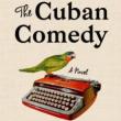 Author Readings, July 17, 2019, 07/17/2019, The Cuban Comedy: Adjusting to a New Way of Life