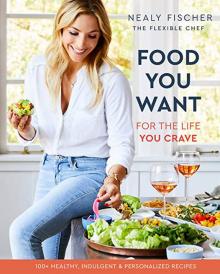 Author Readings, July 08, 2019, 07/08/2019, Food You Want: For The Life You Crave