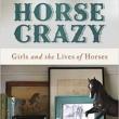 Author Readings, July 09, 2019, 07/09/2019, Horse Crazy: Girls and the Lives of Horses
