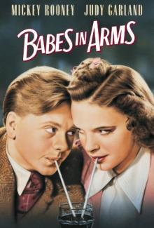 Films, July 15, 2019, 07/15/2019, Babes in Arms (1939): Musical Comedy With&nbsp;Judy Garland