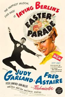 Films, July 29, 2019, 07/29/2019, Easter Parade (1948): Oscar Winning Story Of Chorus Girl&nbsp;Becoming Nightclub Dancer
