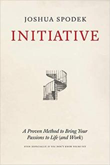 Author Readings, July 11, 2019, 07/11/2019, Initiative: A Proven Method to Bring Your Passions to Life (and Work)