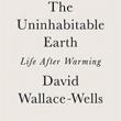 Author Readings, July 24, 2019, 07/24/2019, The Uninhabitable Earth: Life After Warming