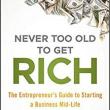 Author Readings, July 24, 2019, 07/24/2019, Never Too Old to Get Rich: The Entrepreneur's Guide to Starting a Business Mid-Life