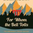 Readings, July 16, 2019, 07/16/2019, For Whom the Bell Tolls: The Hemingway Library Edition
