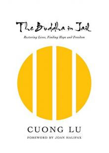 Author Readings, July 22, 2019, 07/22/2019, The Buddha in Jail: Restoring Lives, Finding Hope and Freedom