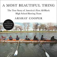 Book Discussions, August 20, 2020, 08/20/2020, A Most Beautiful Thing: The True Story of America's First All-Black High School Rowing Team, The Author in Conversation