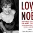 Musicals, August 11, 2020, 08/11/2020, Love, Noel: About The Life Of One Of The 20th Century's Icons Noel Coward