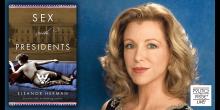 Book Discussions, September 28, 2020, 09/28/2020, Sex with Presidents: The Ins and Outs of Love and Lust in the White House with NYTimes Bestselling Author (virtual)