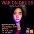 Performances, June 06, 2021, 06/06/2021, Global Forms Theater Festival: Gera sa Droga (War on Drugs) (virtual)