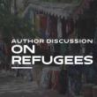 Discussions, June 21, 2021, 06/21/2021, On Refugees (Zoom)