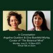 Gallery Talks, June 21, 2021, 06/21/2021, Artist Talk: Angelina Gualdoni (Zoom)