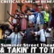 Plays, August 13, 2021, 08/13/2021, Critical Care, or Rehearsing for a Nurse: Street Theater