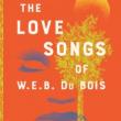 Author Readings, July 26, 2021, 07/26/2021, The Love Songs of W.E.B. Du Bois: Tales of Oppression and Resistance (virtual)
