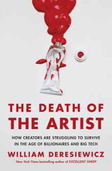 Author Readings, July 26, 2021, 07/26/2021, The Death of the Artist: How Creators Are Struggling to Survive in the Age of Billionaires and Big Tech (virtual)