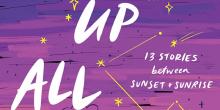 Author Readings, July 13, 2021, 07/13/2021, Up All Night: 13 Stories Between Sunset + Sunrise (virtual)