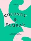 Book Clubs, July 19, 2021, 07/19/2021, Cookbook Club: Coconut & Sambal: Recipes from My Indonesian Kitchen (virtual)