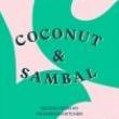 Book Clubs, July 19, 2021, 07/19/2021, Cookbook Club: Coconut & Sambal: Recipes from My Indonesian Kitchen (virtual)