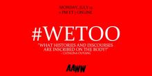 Discussions, July 12, 2021, 07/12/2021, #WeToo: AN Asian American Writers' Workshop Panel (virtual)