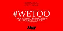 Discussions, July 12, 2021, 07/12/2021, #WeToo: AN Asian American Writers' Workshop Panel (virtual)