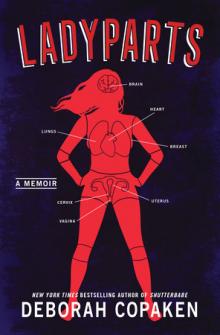 Author Readings, August 02, 2021, 08/02/2021, Ladyparts: A Memoir by a Bestselling Author (virtual)