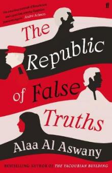Author Readings, August 10, 2021, 08/10/2021, The Republic of False Truths: Living Through the Egyptian Revolution (virtual)