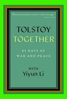 Author Readings, August 31, 2021, 08/31/2021, Tolstoy Together: 85 Days of War and Peace (virtual)