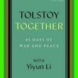 Author Readings, August 31, 2021, 08/31/2021, Tolstoy Together: 85 Days of War and Peace (virtual)