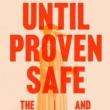 Author Readings, July 20, 2021, 07/20/2021, Until Proven Safe: The History and Future of Quarantine (virtual)