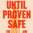 Author Readings, July 20, 2021, 07/20/2021, Until Proven Safe: The History and Future of Quarantine (virtual)