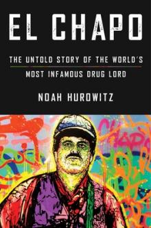 Author Readings, July 21, 2021, 07/21/2021, El Chapo: The Untold Story of the World's Most Infamous Drug Lord (virtual)
