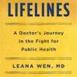 Author Readings, August 02, 2021, 08/02/2021, Lifelines: A Doctor&rsquo;s Journey in the Fight for Public Health (virtual)