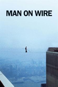 Movie in a Parks, September 11, 2021, 09/11/2021, Man on Wire (2008): Documentary on WTC Tightrope Walker