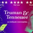 Films, September 26, 2021, 09/26/2021, Truman & Tennessee: An Intimate Conversation (2020): Two Iconic American Writers (online)