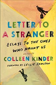 Author Readings, October 11, 2021, 10/11/2021, Letters to a Stranger: Essays to the Ones Who Haunt Us (online)