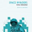 Book Clubs, October 12, 2021, 10/12/2021, Fiction Book Group: Space Invaders by Nona Fernandez (online)