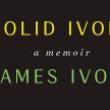 Author Readings, November 04, 2021, 11/04/2021, Solid Ivory: Oscar-Winning Director James Ivory Discusses His Memoir (online)