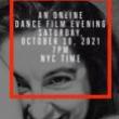 Screenings, October 30, 2021, 10/30/2021, Dance-Theater Films (online)