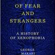 Author Readings, November 11, 2021, 11/11/2021, Of Fear and Strangers: A History of Xenophobia