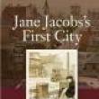 Author Readings, December 07, 2021, 12/07/2021, Jane Jacobs&rsquo;s First City: Learning from Scranton, Pennsylvania (online)