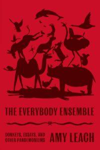 Author Readings, December 09, 2021, 12/09/2021, The Everybody Ensemble: Wildly Inventive Essays (online)