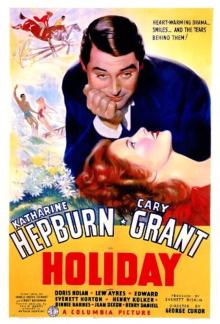 Films, December 02, 2021, 12/02/2021, Holiday (1938) With Katharine Hepburn: Romantic Comedy By George Cukor