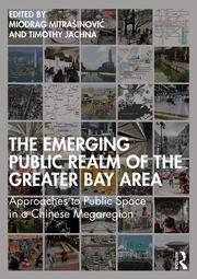 Book Discussions, December 02, 2021, 12/02/2021, The Emerging Public Realm of the Greater Bay Area: Approaches to Public Space in a Chinese Megaregion&nbsp;(online)
