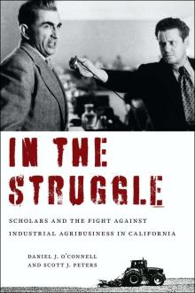 Author Readings, December 13, 2021, 12/13/2021, In the Struggle: Scholars and the Fight Against Industrial Agribusiness in California (online)