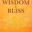 Book Discussions, December 02, 2021, 12/02/2021, Wisdom Is Bliss: Four Friendly Fun Facts That Can Change Your Life (in-person and online)