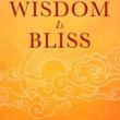 Book Discussions, December 02, 2021, 12/02/2021, Wisdom Is Bliss: Four Friendly Fun Facts That Can Change Your Life (in-person and online)