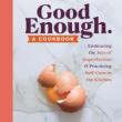 Author Readings, January 12, 2022, 01/12/2022, Good Enough: A Cookbook: Heartfelt Recipes (online)