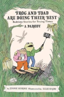 Author Readings, January 20, 2022, 01/20/2022, Frog and Toad Are Doing Their Best: A Cartoon Parody (online)